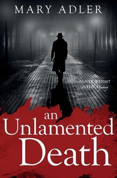 portada An Unlamented Death: An Oliver Wright WWII Mystery (en Inglés)