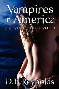 portada vampires in america: the vignettes - volume 1 (en Inglés)