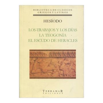 portada Los Trabajos y los Dias - la Teogonia - el Escudo de Heracles (in Spanish)