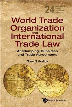 portada world trade organization and international trade law: antidumping, subsidies and trade agreements (en Inglés)