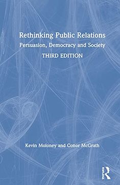 portada Rethinking Public Relations: Persuasion, Democracy and Society (in English)