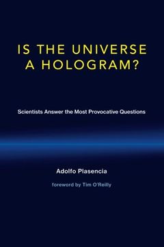 portada Is the Universe a Hologram? Scientists Answer the Most Provocative Questions (The mit Press) (in English)