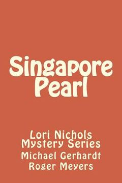 portada Singapore Pearl: Lori Nichols Mystery Series