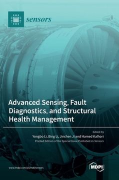 portada Advanced Sensing, Fault Diagnostics, and Structural Health Management (en Inglés)