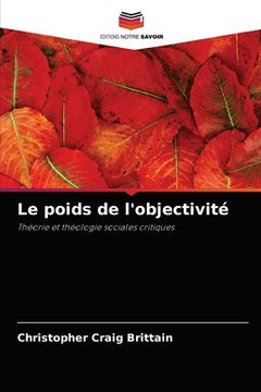 portada Le poids de l'objectivité (in French)