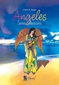 Libro Angeles Seres Celestiales Ursula W Stegen Isbn Comprar En Buscalibre