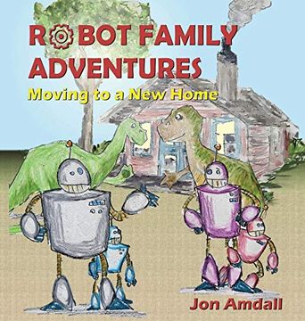 portada Robot Family Adventures: Moving to a new Home (en Inglés)