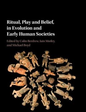 portada Ritual, Play and Belief, in Evolution and Early Human Societies (en Inglés)