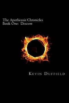 portada The Apotheosis Chronicles: Book One: Descent