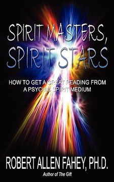 portada spirit masters, spirit stars: how to get a great reading from a psychic spirit medium (in English)