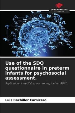 portada Use of the SDQ questionnaire in preterm infants for psychosocial assessment. (en Inglés)