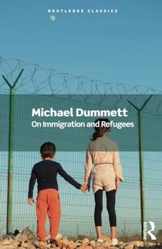 portada On Immigration and Refugees (Routledge Classics) (in English)