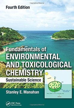 portada Fundamentals of Environmental and Toxicological Chemistry: Sustainable Science, Fourth Edition (en Inglés)