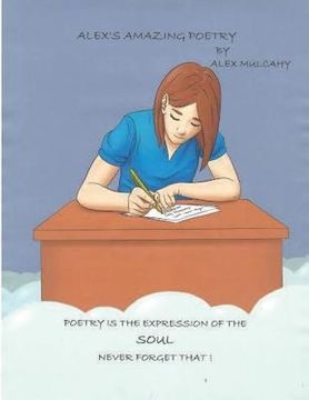 portada Alex's Amazing Poetry: 1st book of poetry.Poetry that will amaze you.Poems made in 2013 and also in 2014 (en Inglés)