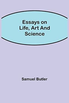 portada Essays on Life, art and Science (in English)