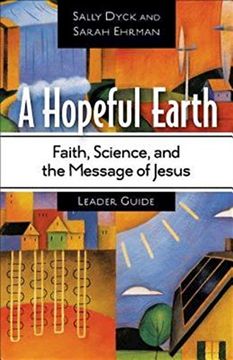 portada A Hopeful Earth Leader Guide: Faith, Science, and the Message of Jesus (en Inglés)