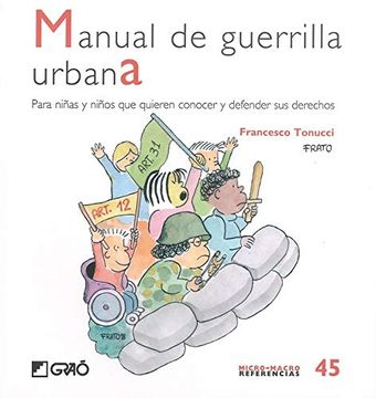 portada Manual de Guerrilla Urbana. Para Niñas y Niños que Quieren Conocer y Defender su (Micro-Macro Referencias) (in Spanish)