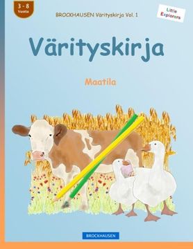 portada BROCKHAUSEN Värityskirja Vol. 1 - Värityskirja: Maatila (Little Explorers) (Volume 1) (Finnish Edition)