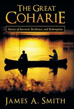 portada The Great Coharie: Stories of Survival, Resilience, and Redemption