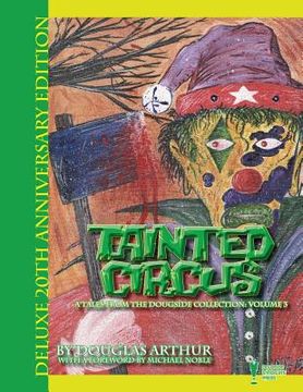 portada Tainted Circus: Deluxe 20th Anniversary Edition (en Inglés)