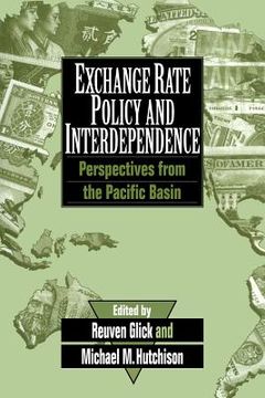 portada Exchange Rate Policy and Interdependence: Perspectives From the Pacific Basin 