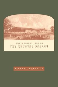 portada The Musical Life of the Crystal Palace Paperback (en Inglés)