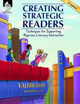 portada Creating Strategic Readers: Techniques for Supporting Rigorous Literacy Instruction - - Grades K-5