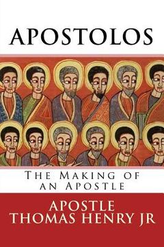 portada Apostolos: The Making of an Apostle (in English)