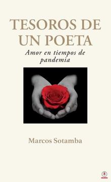 portada Tesoros de un Poeta: Amor en Tiempos de Pandemia (in Spanish)