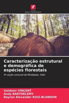 portada Caracterização Estrutural e Demográfica de Espécies Florestais: 4ª Seção Comunal de Mirebalais, Haiti