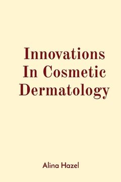 portada Innovations In Cosmetic Dermatology (en Inglés)