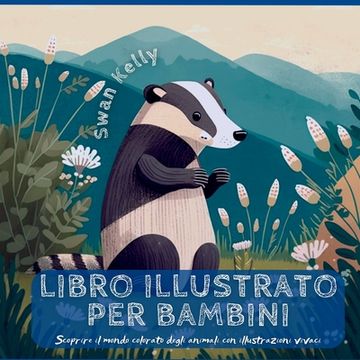 portada Libro illustrato per bambini: Scoprire il mondo colorato degli animali con illustrazioni vivaci (en Italiano)