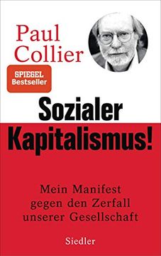 portada Sozialer Kapitalismus! Mein Manifest Gegen den Zerfall Unserer Gesellschaft - mit Einem Vorwort für die Deutsche Ausgabe (en Alemán)