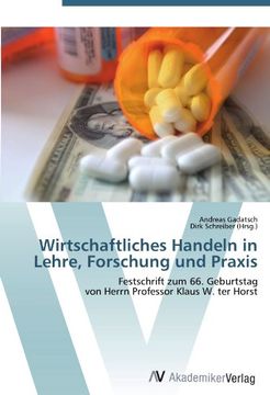 portada Wirtschaftliches Handeln in Lehre, Forschung und Praxis: Festschrift zum 66. Geburtstag  von Herrn Professor Klaus W. ter Horst