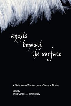 portada Angels Beneath the Surface: A Selection of Contemporary Slovene Fiction: A Selection of Contemporary Slovene Writing (en Inglés)