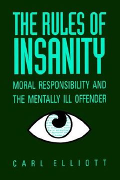 portada rules of insanity: moral responsibility and the mentally ill (in English)