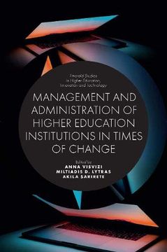 portada Management and Administration of Higher Education Institutions in Times of Change (Emerald Studies in Higher Education, Innovation and Technology) 