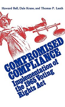 portada Compromised Compliance: Implementation of the 1965 Voting Rights act (in English)