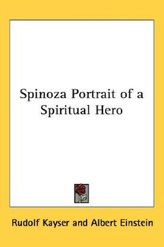 portada spinoza portrait of a spiritual hero (in English)