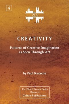 portada Creativity: Patterns of Creative Imagination as Seen Through art [Zls Edition] (in English)