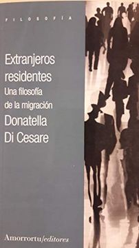 portada Extranjeros Residentes: Una Filosofía de la Migración (Filosofia) (in Spanish)