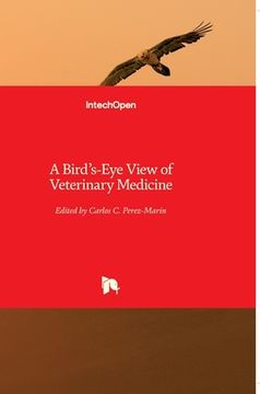 portada A Bird's-Eye View of Veterinary Medicine 