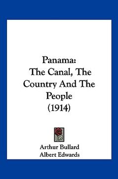 portada panama: the canal, the country and the people (1914) (en Inglés)