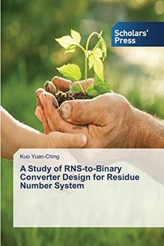 portada A Study of Rns-To-Binary Converter Design for Residue Number System