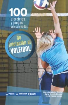 portada 100 Ejercicios y Juegos Seleccionados de Iniciación al Voleibol