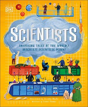 portada Scientists: Inspiring Tales of the World'S Brightest Scientific Minds (dk Explorers) (in English)