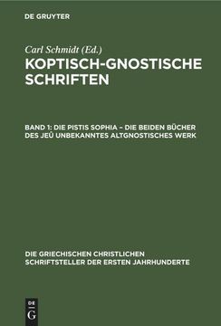 portada Die Pistis Sophia¿ Die Beiden Bücher des jeû Unbekanntes Altgnostisches Werk (en Alemán)