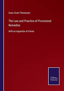 portada The law and Practice of Provisional Remedies: With an Appendix of Forms (en Inglés)