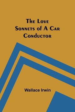 portada The Love Sonnets of a Car Conductor (en Inglés)