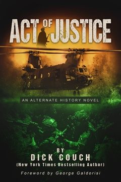 portada Act of Justice: An Alternate History Novel